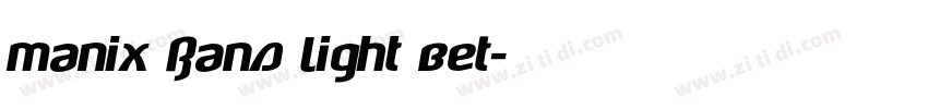 Manix Sans Light BET字体转换
